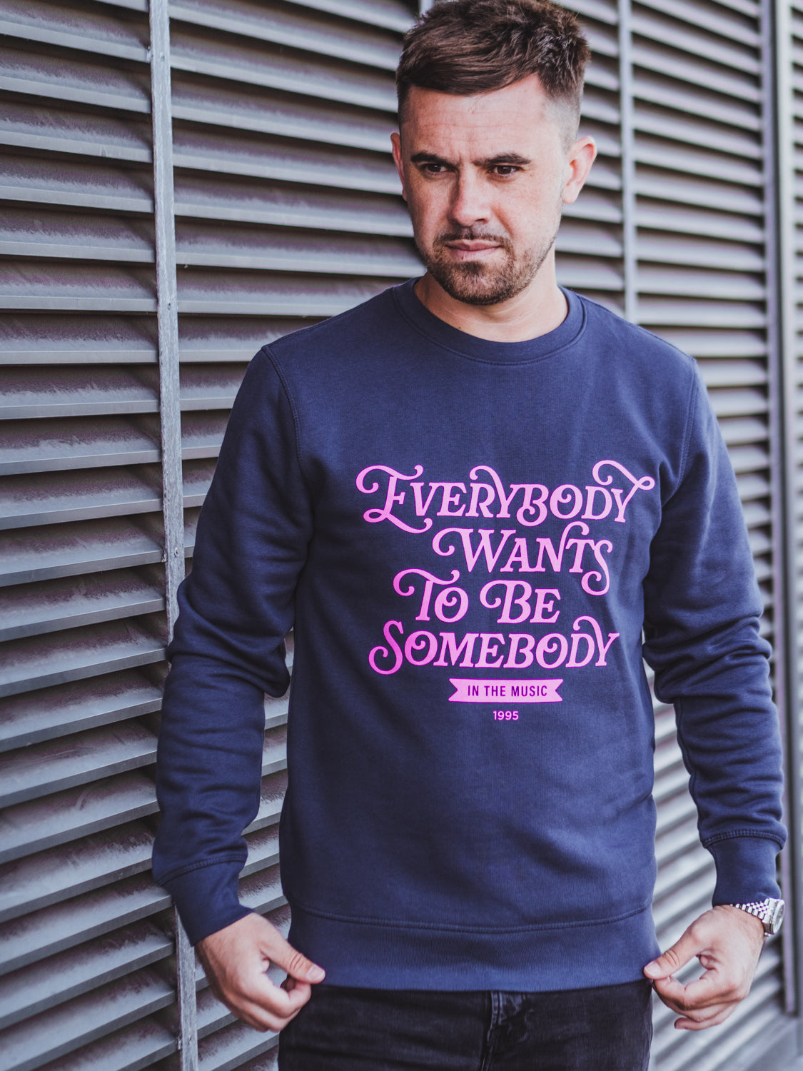 Everybody Wants To Be Somebody Sweatshirt