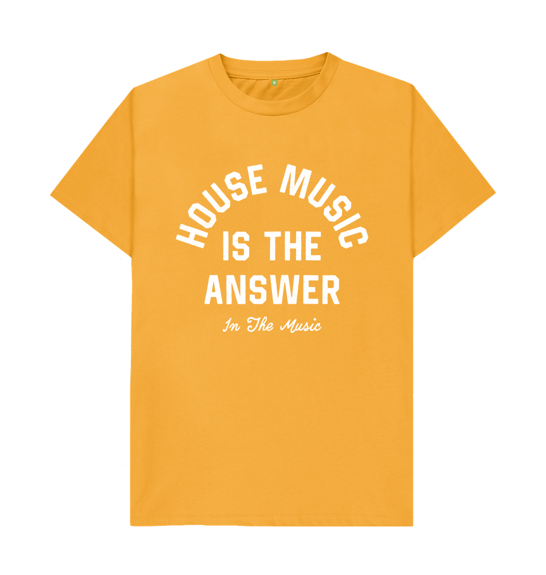 Mustard House Music Is The Answer T-Shirt
