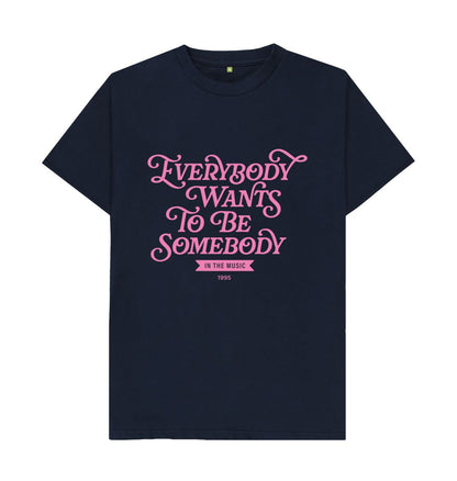 Navy Blue Be Somebody T-Shirt