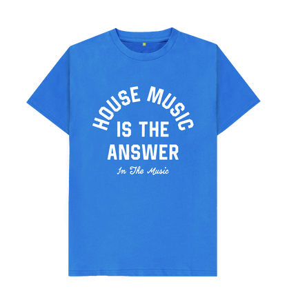 Bright Blue House Music Is The Answer T-Shirt