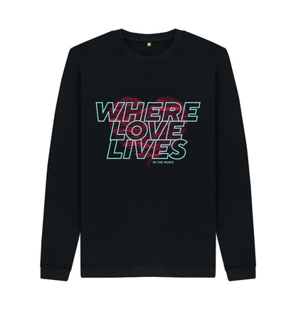 Black Where Love Lives Sweatshirt